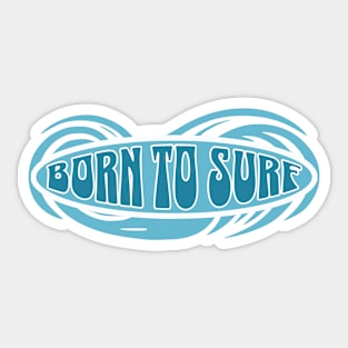 Born to surf Sticker